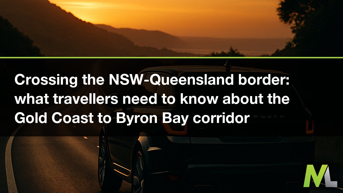Crossing the NSW–Queensland border: what travellers need to know about the Gold Coast to Byron Bay corridor