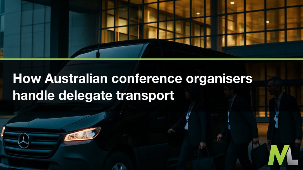 How Australian conference organisers handle delegate transport | Marquee Limousines