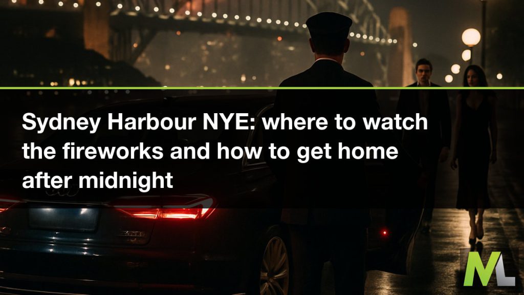 Sydney Harbour NYE - where to watch the fireworks and how to get home after midnight | Marquee Limousines